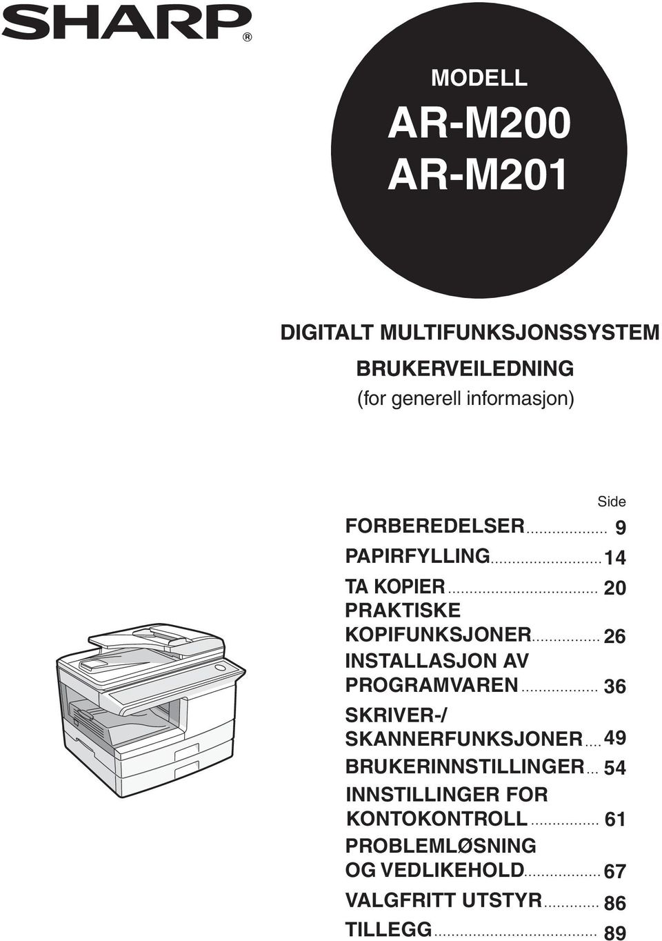 PROGRAMVAREN 6 SKRIVER-/ SKANNERFUNKSJONER 49 BRUKERINNSTILLINGER 54