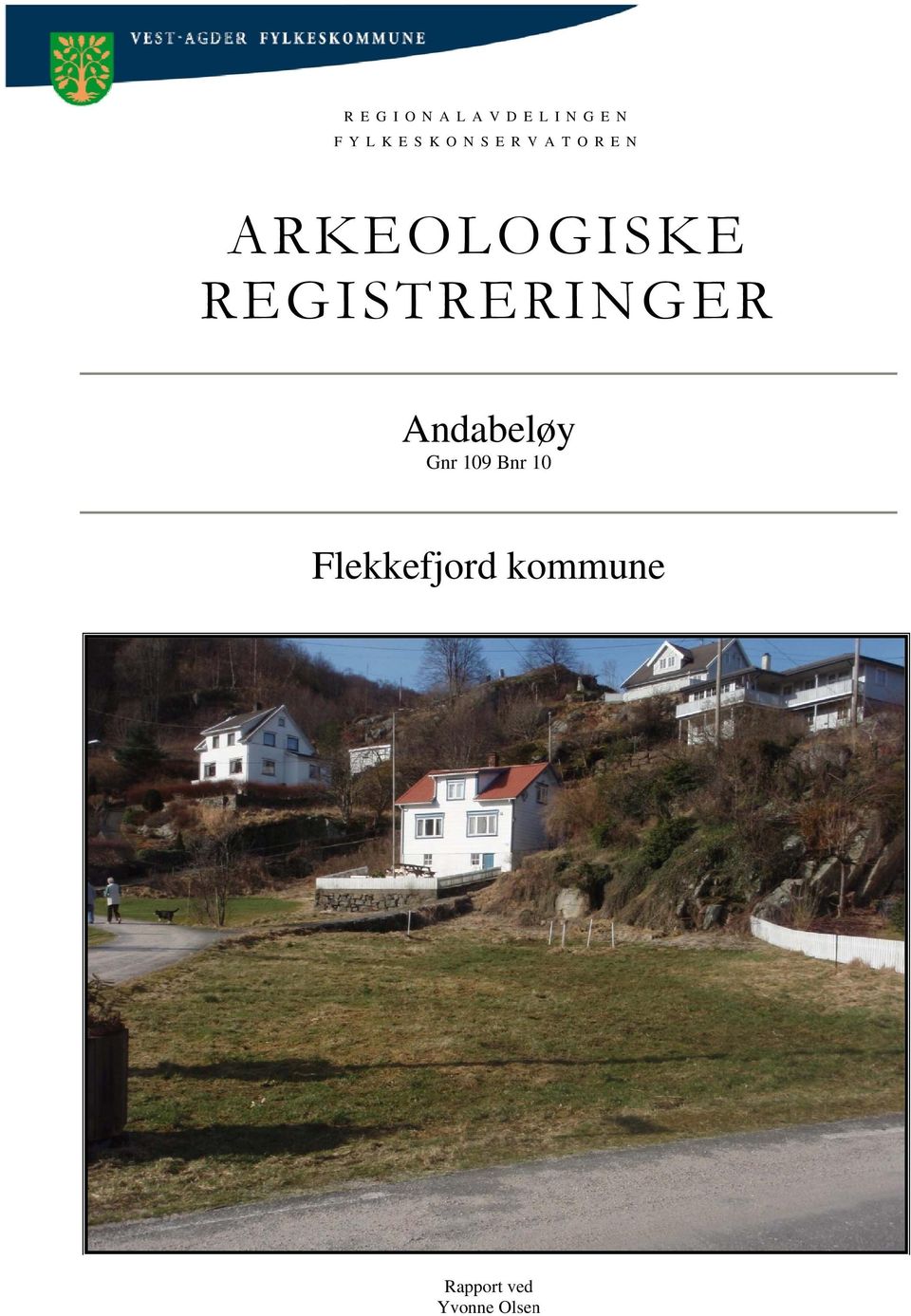 REGISTRERINGER Andabeløy Gnr 109