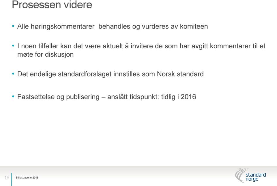 kommentarer til et møte for diskusjon Det endelige standardforslaget