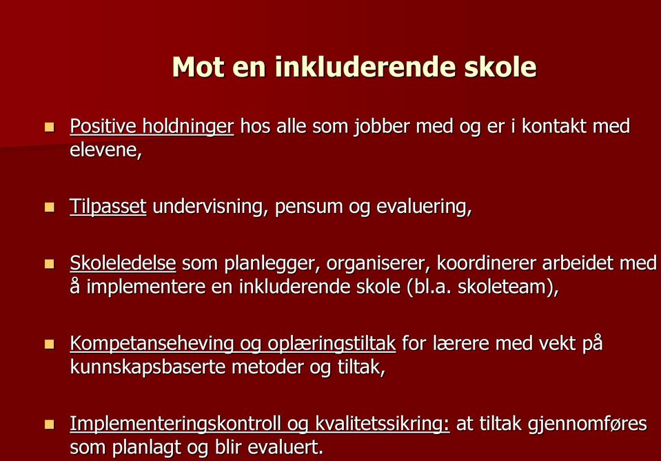 implementere en inkluderende skole (bl.a.