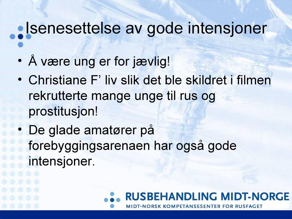 Christiane F liv slik det ble skildret i filmen