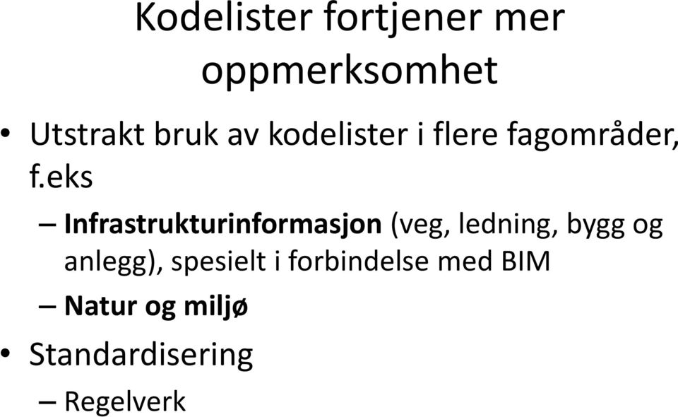 eks Infrastrukturinformasjon (veg, ledning, bygg og