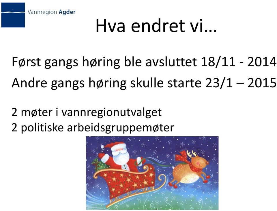 skulle starte 23/1 2015 2 møter i