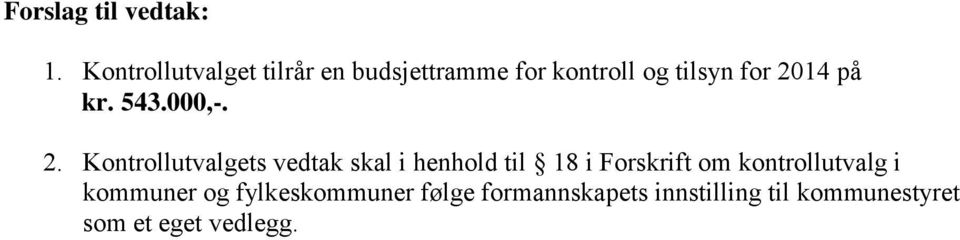 på kr. 543.000,-. 2.