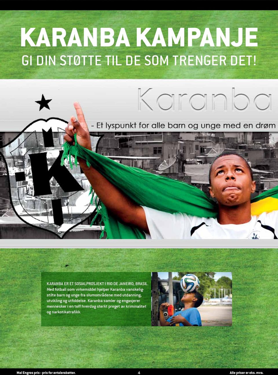 Med fotball som virkemiddel hjelper Karanba vanskeligstilte barn og unge fra