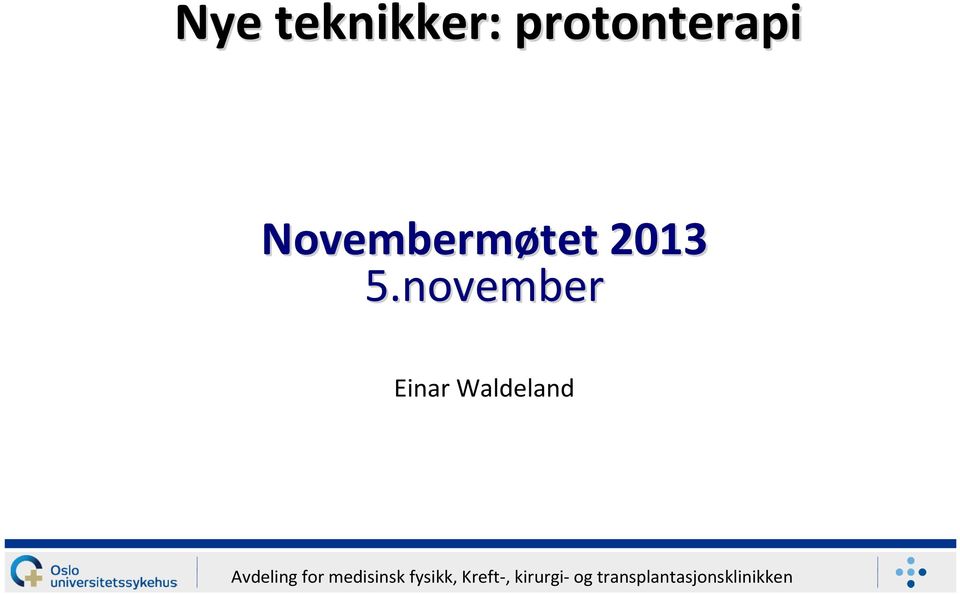 Novembermøtet 2013