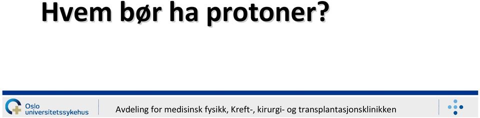 protoner?