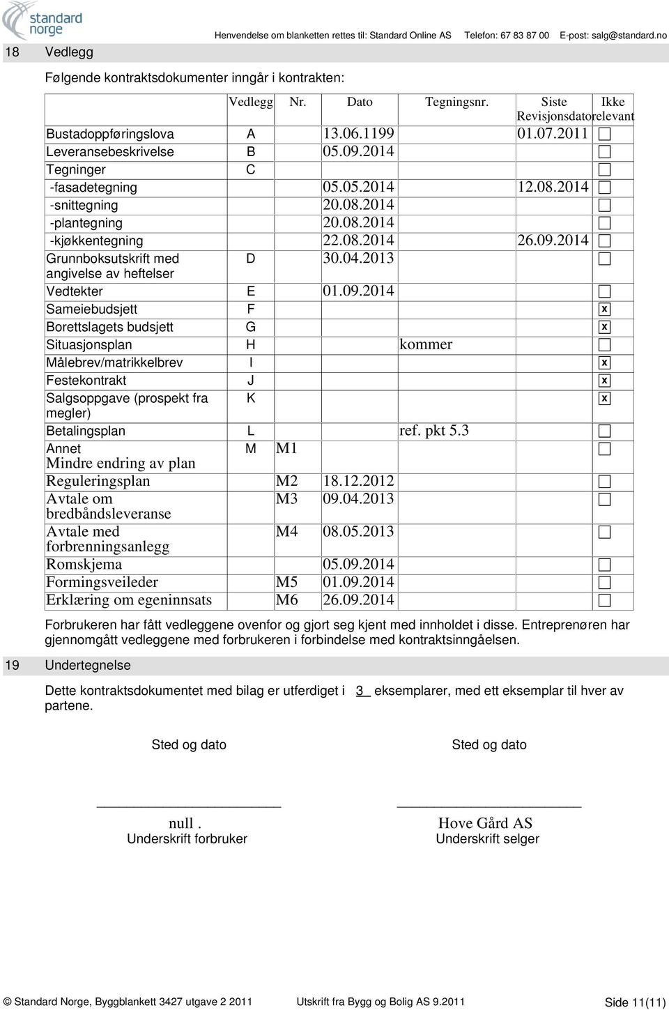 2013 angivelse av heftelser Vedtekter E 01.09.