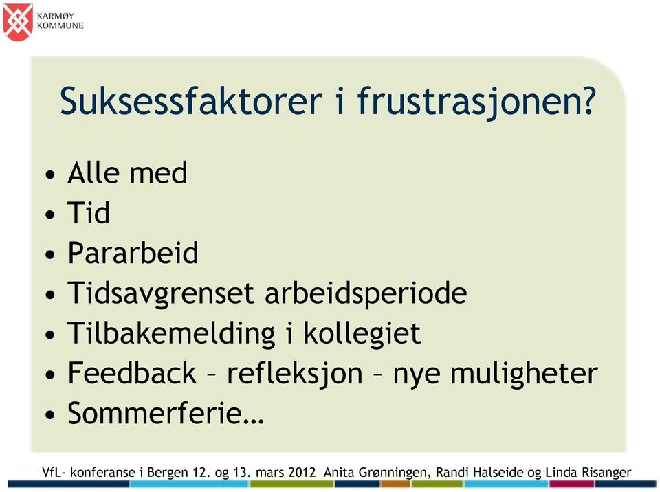 arbeidsperiode Tilbakemelding i