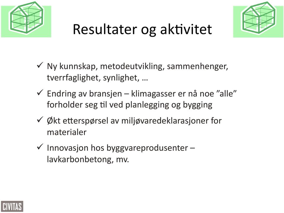 forholder seg 9l ved planlegging og bygging Økt ewerspørsel av