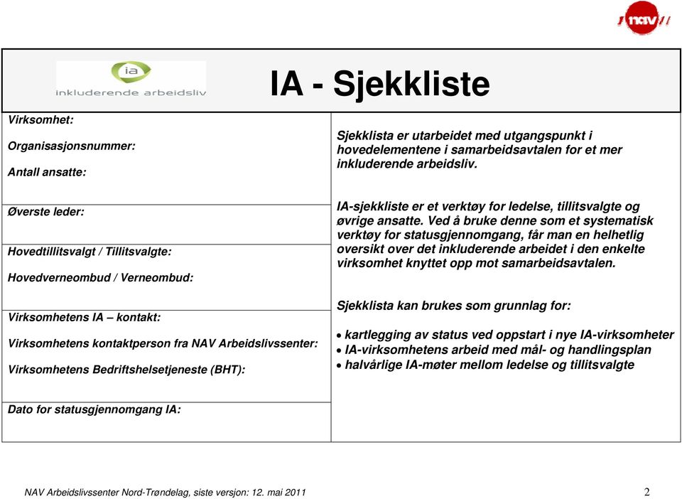 (BHT): IA-sjekkliste er et verktøy for ledelse, tillitsvalgte og øvrige ansatte.