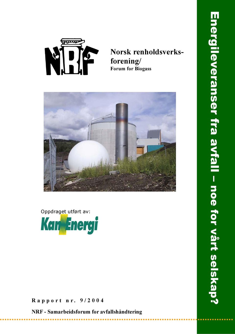 for Biogass Energileveranser fra avfall noe