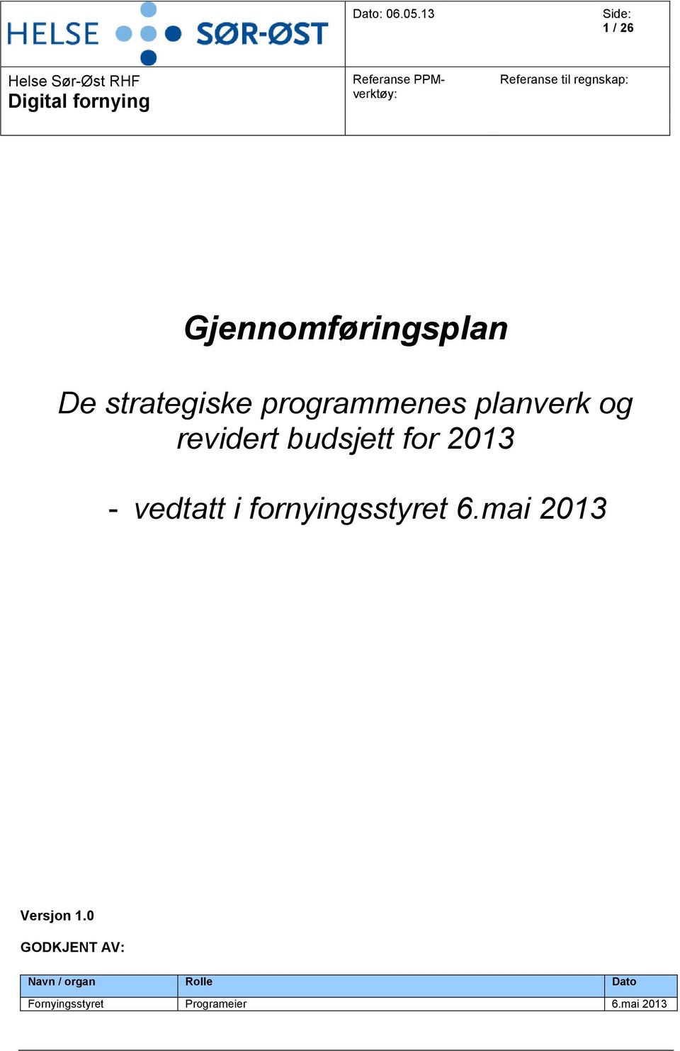 fornyingsstyret 6.mai 2013 Versjon 1.