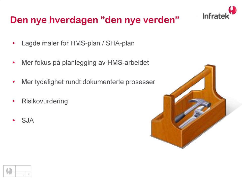 planlegging av HMS-arbeidet Mer tydelighet