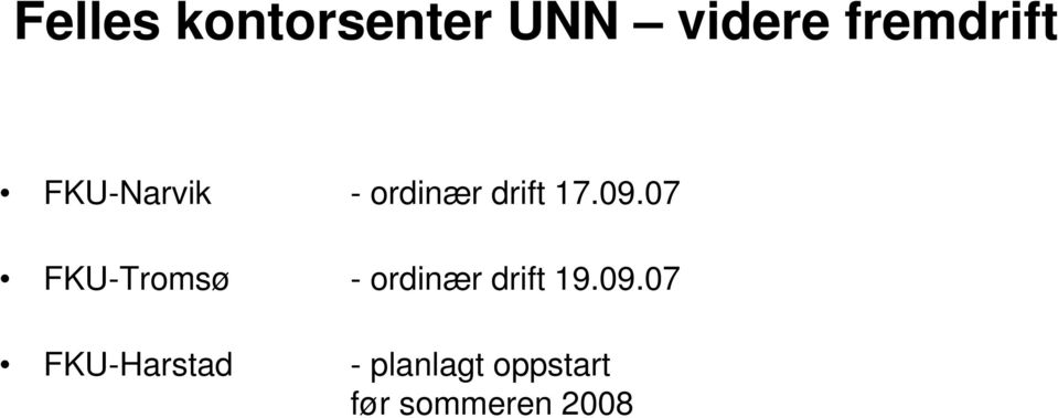 07 FKU-Tromsø - ordinær drift 19.09.