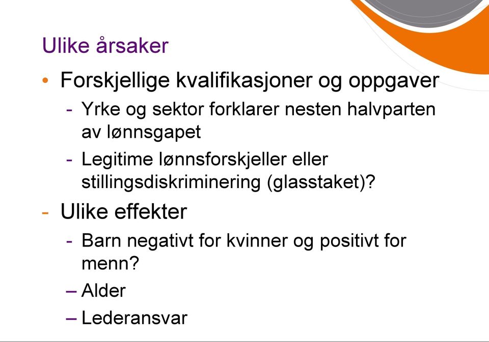 lønnsforskjeller eller stillingsdiskriminering (glasstaket)?