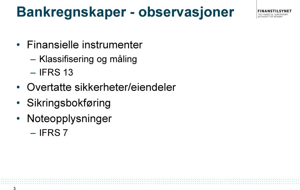 og måling IFRS 13 Overtatte