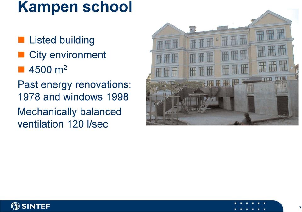 renovations: 1978 and windows 1998