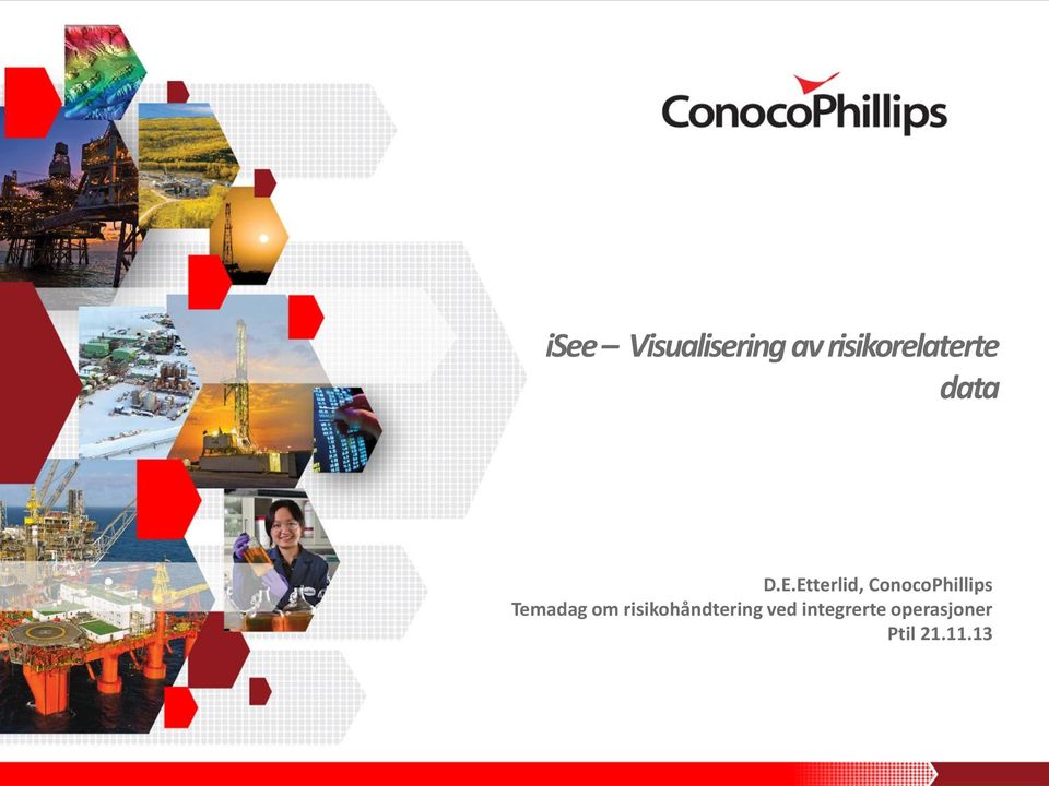 Etterlid, ConocoPhillips Temadag