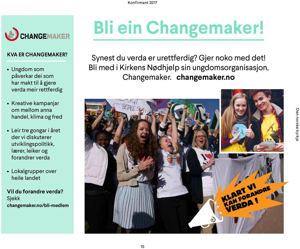 Bli med i Kirkens Nødhjelp sin ungdomsorganisasjon, Changemaker. changemaker.