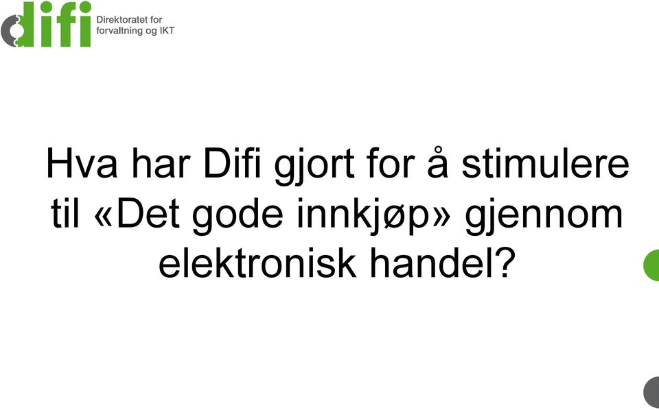 «Det gode innkjøp»