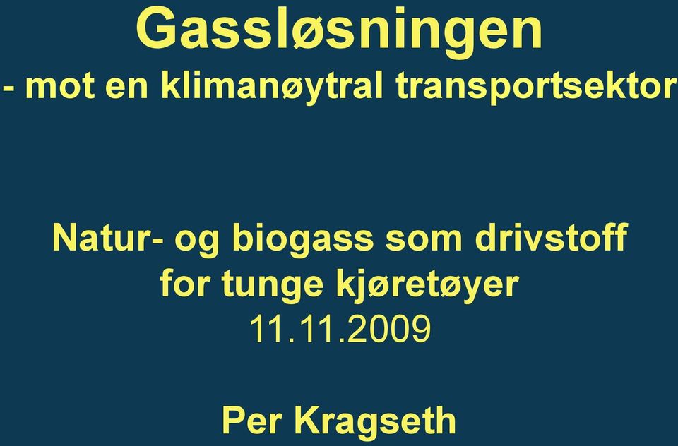 Natur- og biogass som drivstoff