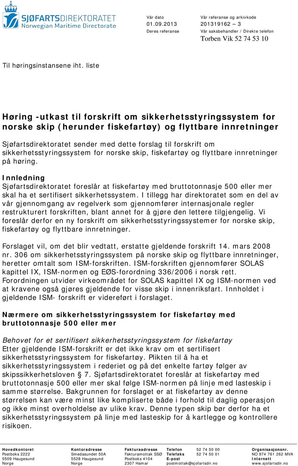 sikkerhetsstyringssystem for norske skip, fiskefartøy og flyttbare innretninger på høring.