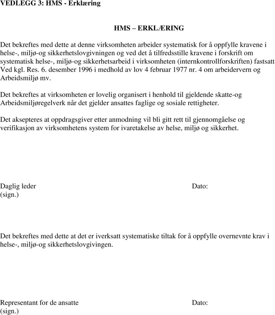 desember 1996 i medhold av lov 4 februar 1977 nr. 4 om arbeidervern og Arbeidsmiljø mv.