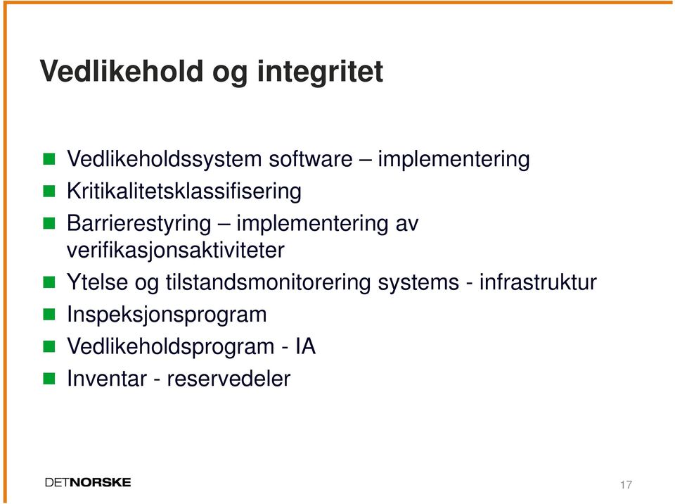 verifikasjonsaktiviteter Ytelse og tilstandsmonitorering systems -