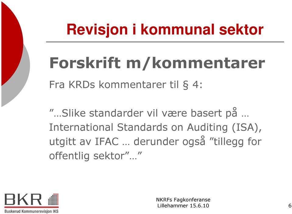 Standards on Auditing (ISA), utgitt av IFAC derunder