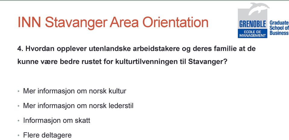 kunne være bedre rustet for kulturtilvenningen til Stavanger?