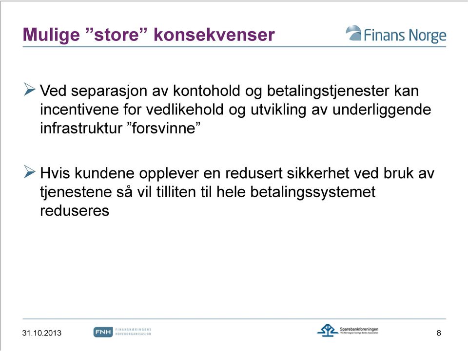 underliggende infrastruktur forsvinne Hvis kundene opplever en redusert