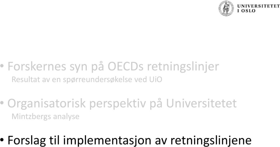 Organisatorisk perspektiv på Universitetet