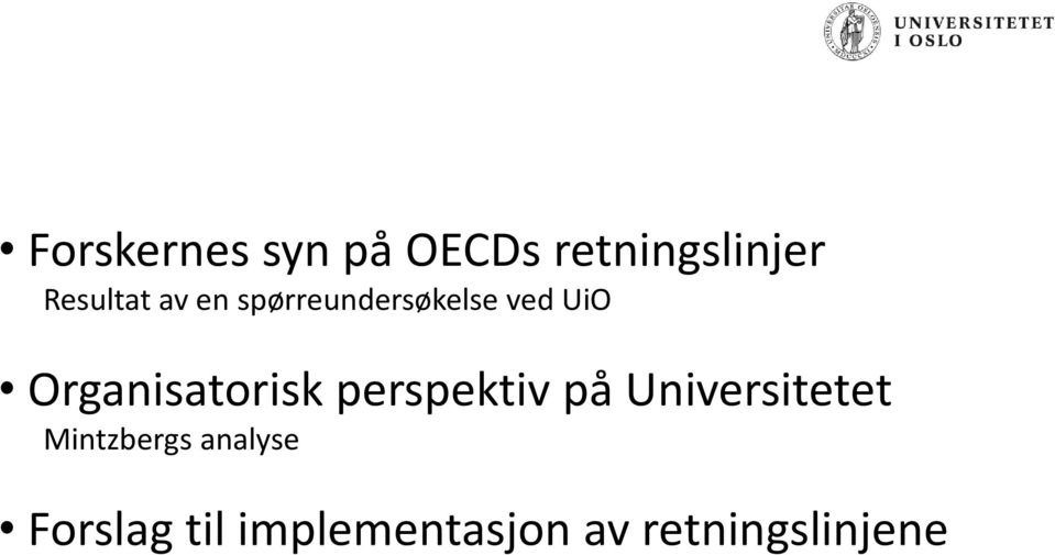 Organisatorisk perspektiv på Universitetet