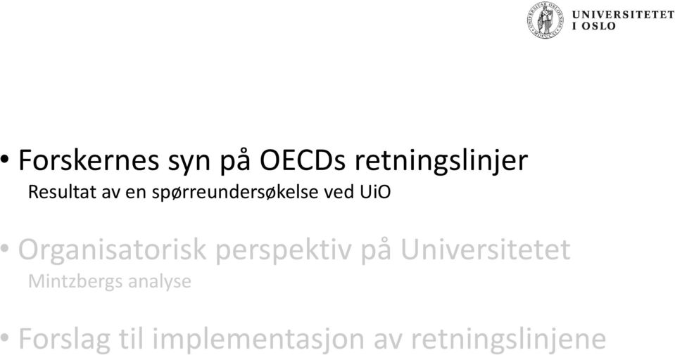 Organisatorisk perspektiv på Universitetet