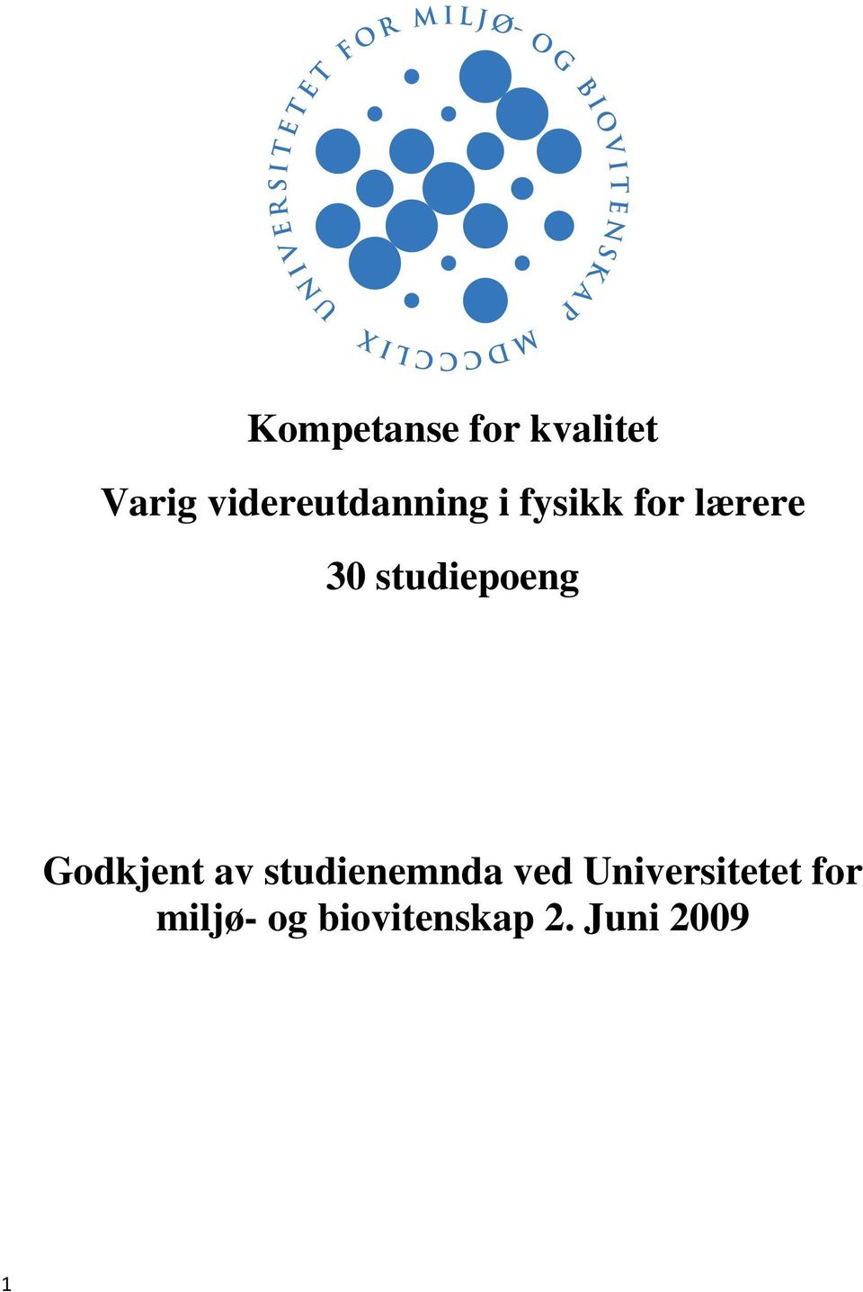 studiepoeng Godkjent av studienemnda ved