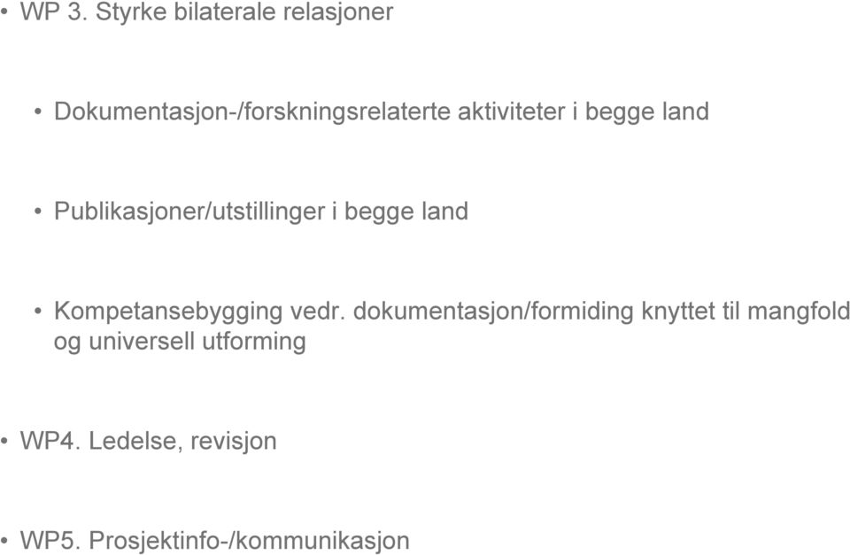 Kompetansebygging vedr.