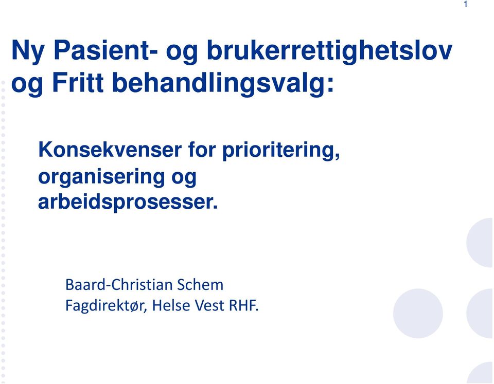 prioritering, organisering og