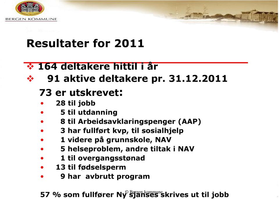 fullført kvp, til sosialhjelp 1 videre på grunnskole, NAV 5 helseproblem, andre tiltak i NAV