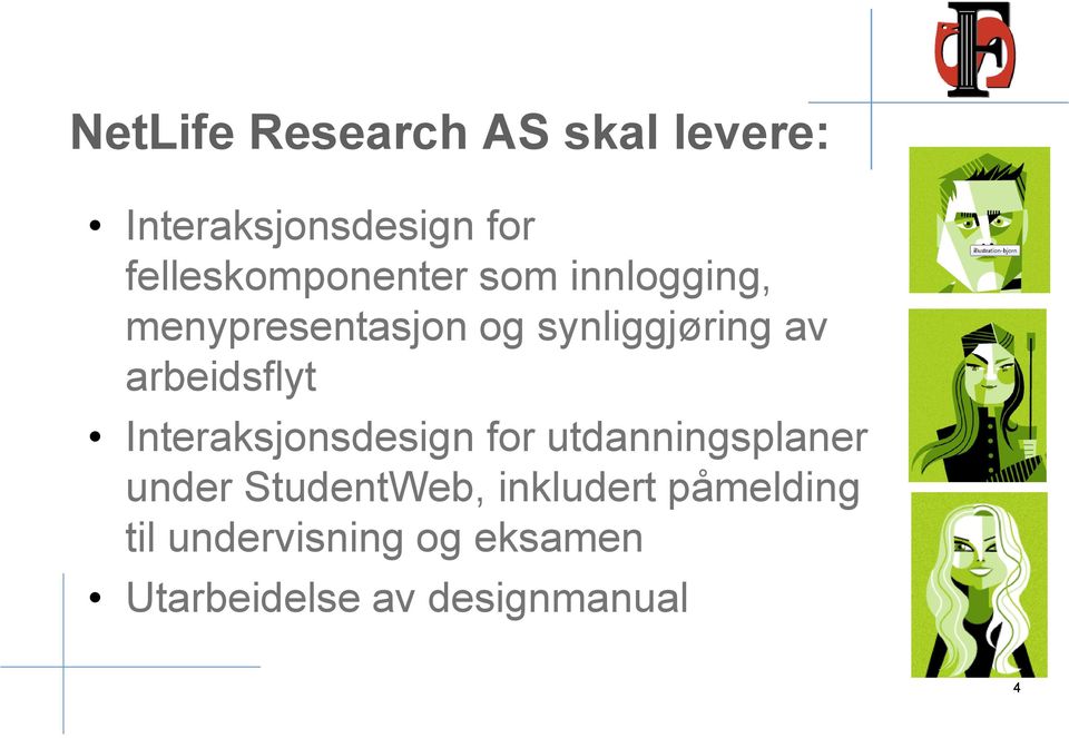 av arbeidsflyt Interaksjonsdesign for utdanningsplaner under