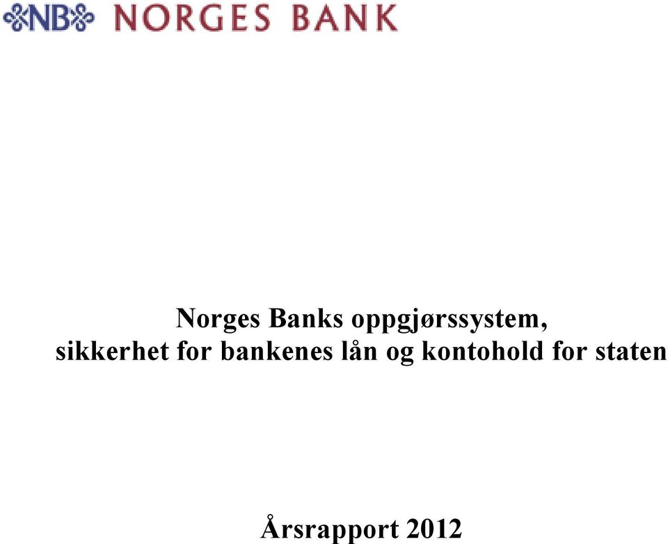 sikkerhet for bankenes