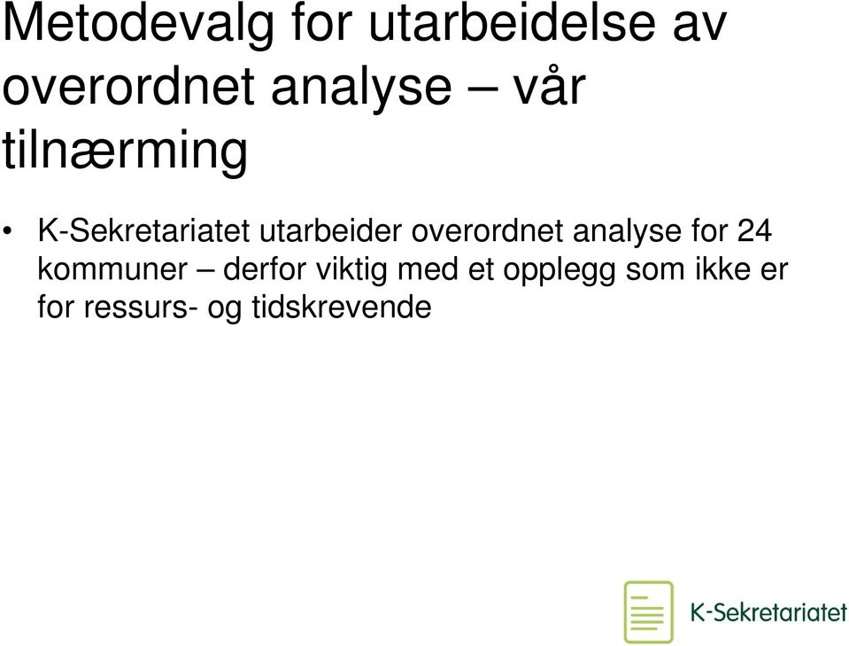 utarbeider overordnet analyse for 24 kommuner