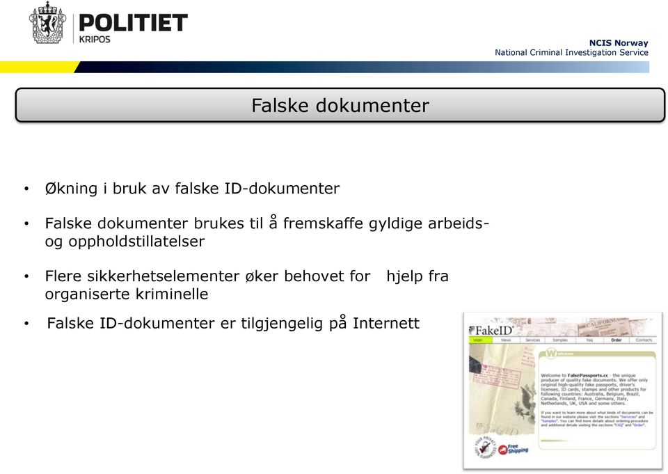 oppholdstillatelser Flere sikkerhetselementer øker behovet for