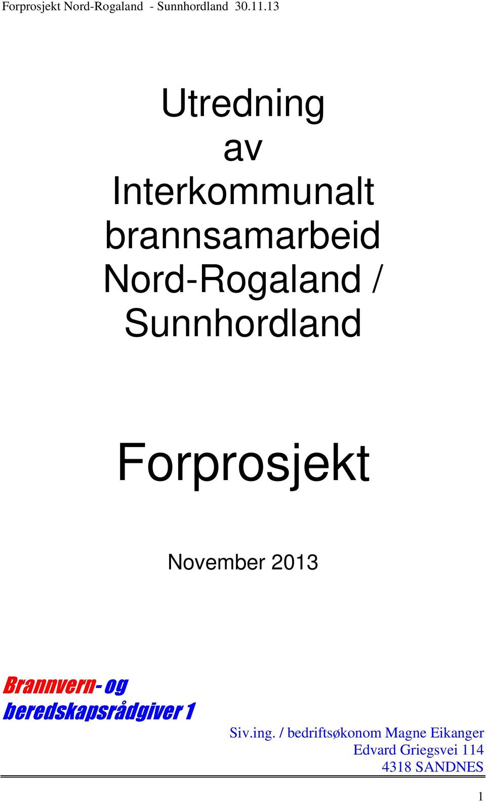 2013 Brannvern- og beredskapsrådgiver 1 Siv.ing.