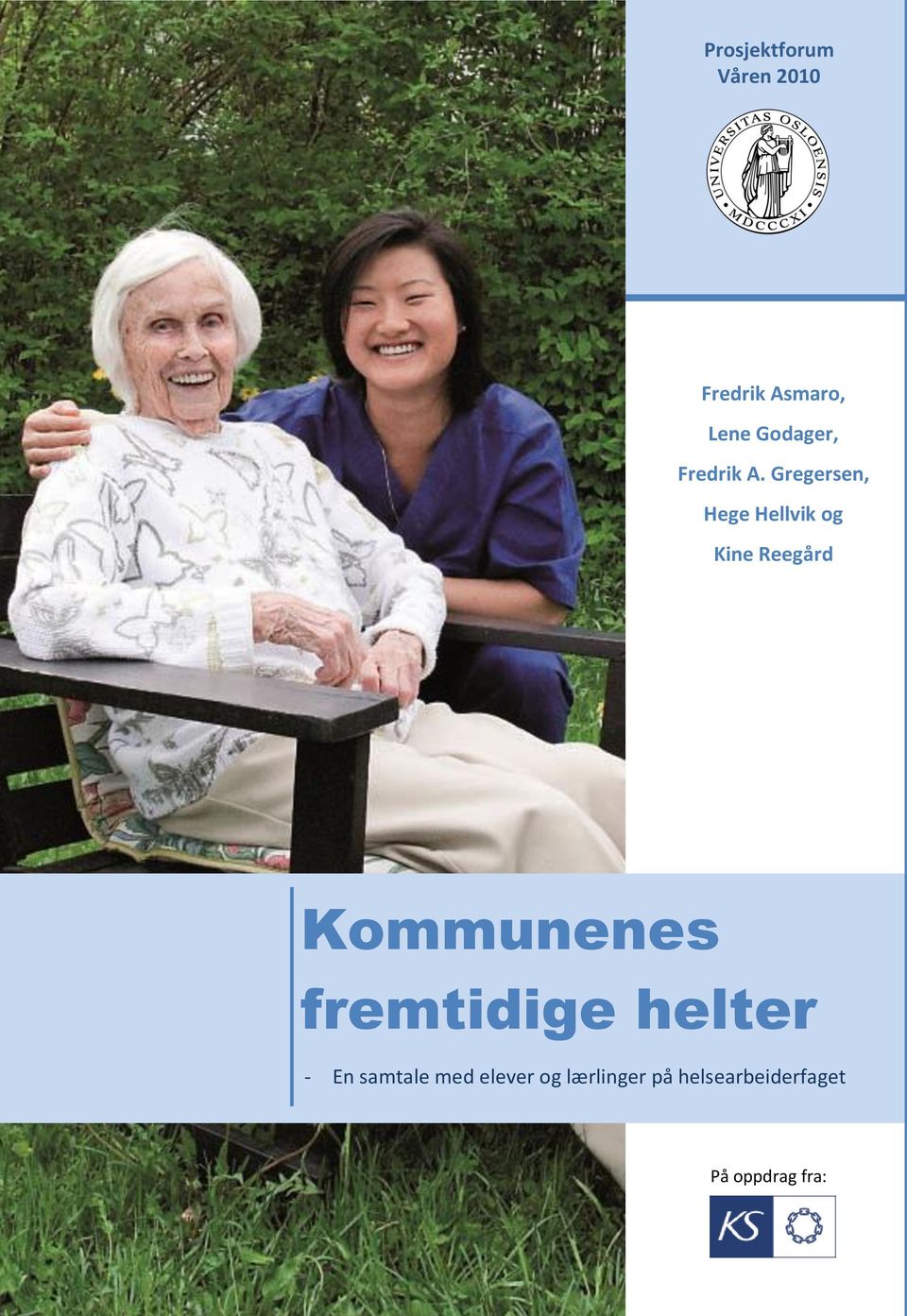 Gregersen, Hege Hellvik og Kine Reegård Kommunenes