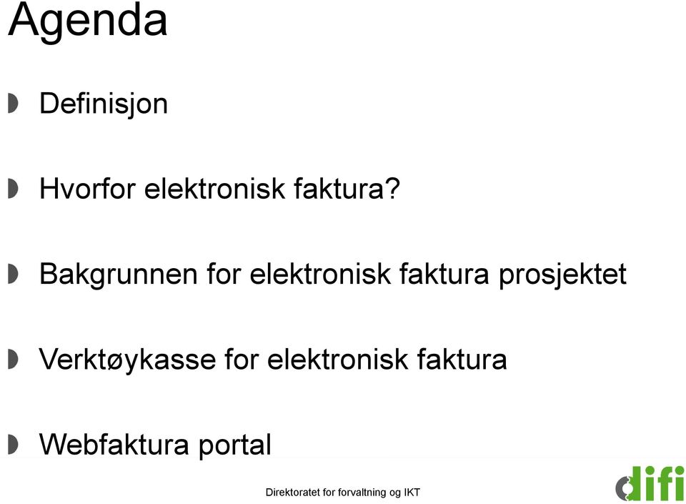 Bakgrunnen for elektronisk faktura