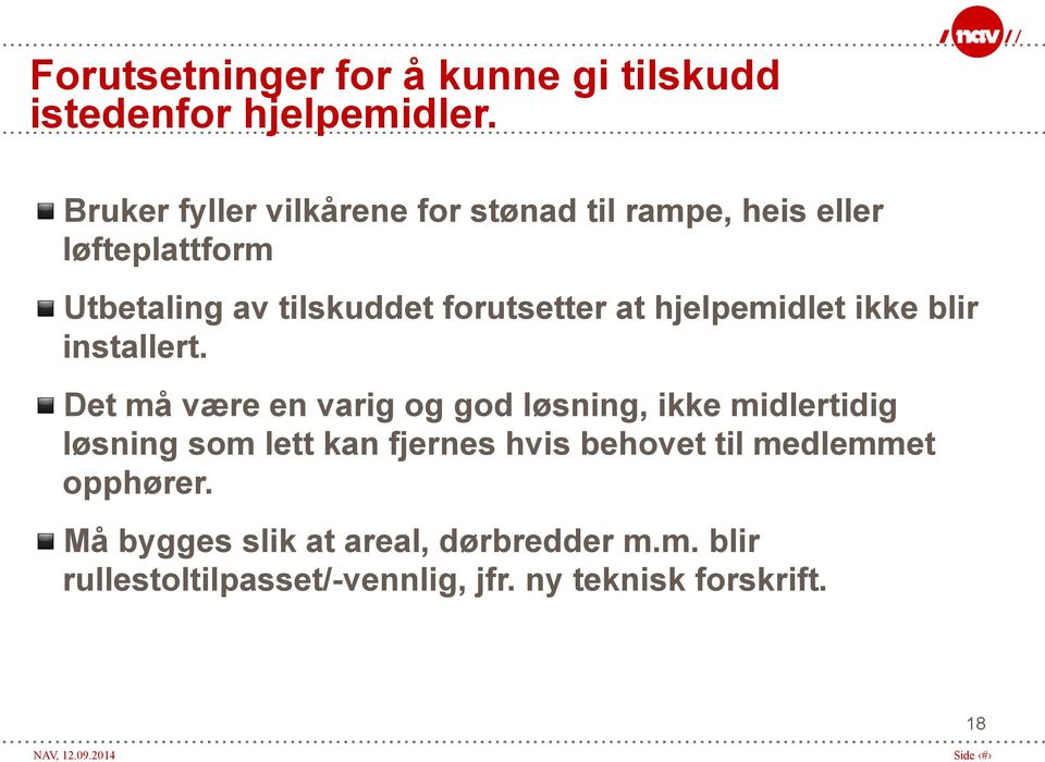 at hjelpemidlet ikke blir installert.