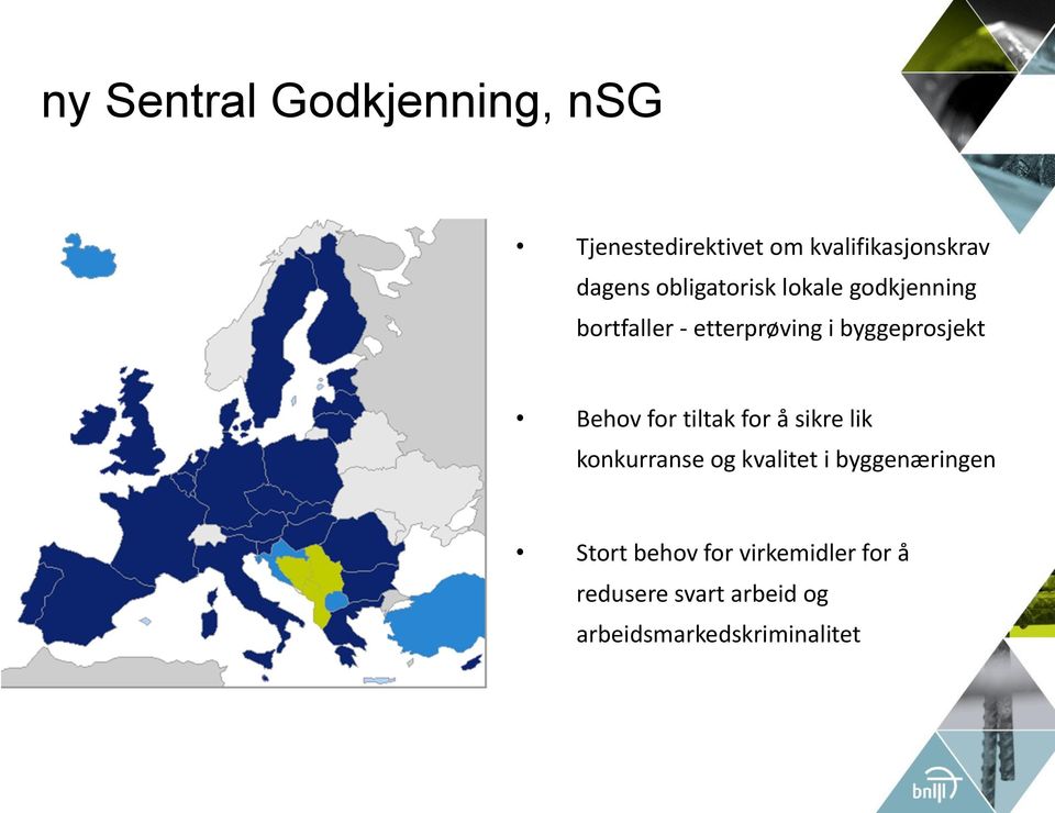 Behov for tiltak for å sikre lik konkurranse og kvalitet i byggenæringen