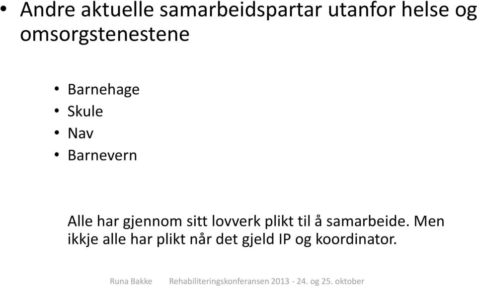 til å samarbeide.