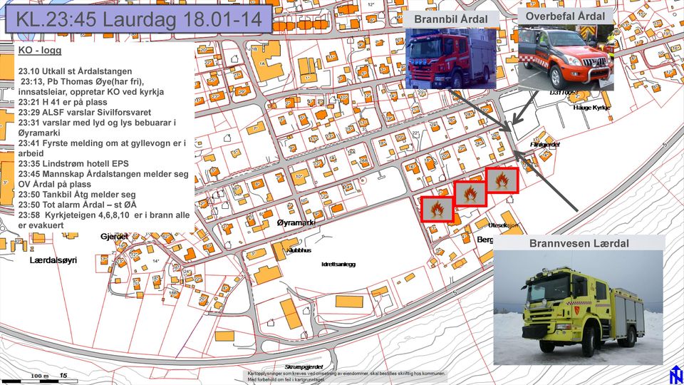 varslar Sivilforsvaret 23:31 varslar med lyd og lys bebuarar i Øyramarki 23:41 Fyrste melding om at gyllevogn er i arbeid 23:35